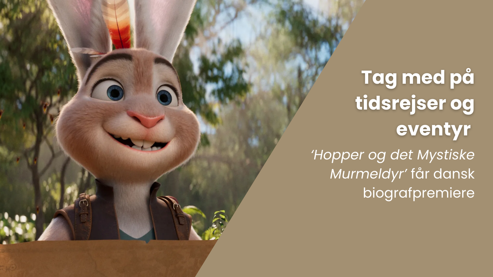 Hopper og det Mystiske Murmeldyr får dansk biografpremiere